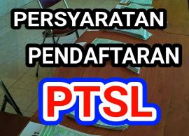 Persyaratan Mengikuti Program PTSL